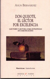 Bernárdez Rodal, Asunción — Don Quijote, el lector por excelencia. 