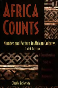 Claudia Zaslavsky — Africa Counts: Number and Pattern in African Cultures