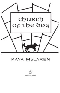 Kaya McLaren — Church of the dog