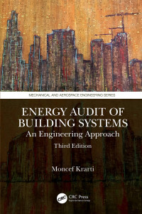 Moncef Krarti — Energy Audit of Building Systems: An Engineering Approach