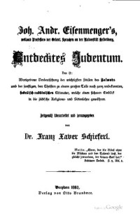 Franz Schieferl — Johann Andreas Eisenmenger's Entdecktes Judentum (1893)
