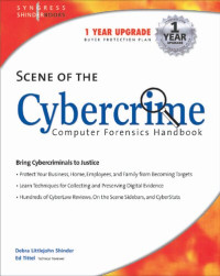 Debra Littlejohn Shinder, Ed Tittel (editor) — Scene of the Cybercrime: Computer Forensics Handbook