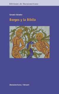 Gonzalo Salvador — Borges y la Biblia