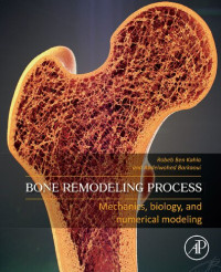 Rabeb Ben Kahla, Abdelwahed Barkaoui — Bone Remodeling Process: Mechanics, Biology, and Numerical Modeling