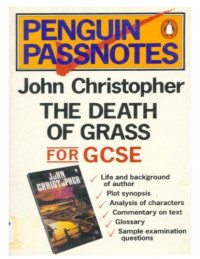 Graham Handley — John Christopher's ''Death of Grass'' (GCSE Passnotes)