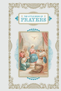 Chronicle Books — The Little Book of Prayers