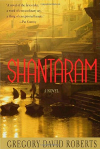 Gregory David Roberts — Shantaram