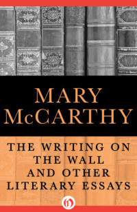 Mary McCarthy — The Writing on the Wall