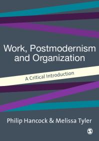 Philip Hancock; Melissa J. Tyler — Work, Postmodernism and Organization : A Critical Introduction