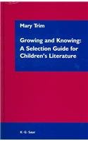 Mary Trim — Growing and knowing: a selection guide for children's literature