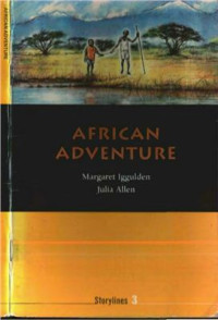 Iggulden Margaret, Allen Julia. — African Adventure