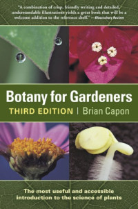 Capon, Brian — Botany for Gardeners: Third Edition