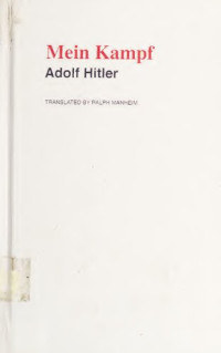 Adolf Hitler; Konrad Heiden; Ralph Manheim — Mein Kampf: My Struggle