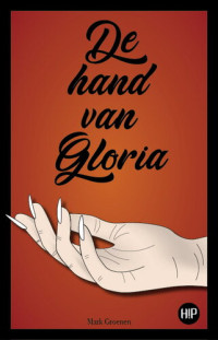Mark Groenen — De hand van Gloria