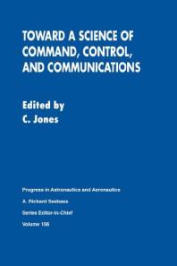 Carl Jones — Toward a Science of Command, Control, and Communications