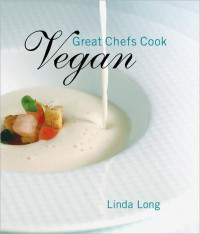 Linda Long — Great Chefs Cook Vegan