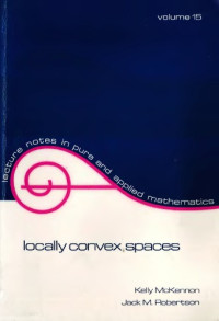 Kelly McKennon, Jack M. Robertson — Locally Convex Spaces