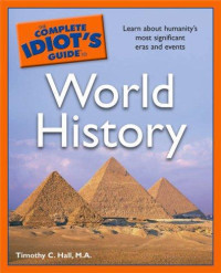 Hall, Timothy Charles — The Complete Idiot's Guide to World History