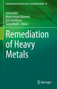 Inamuddin, Mohd Imran Ahamed, Eric Lichtfouse, Tariq Altalhi — Remediation of Heavy Metals