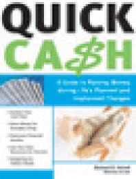 Richard E. Schell — Quick Cash : A Guide to Raising Money During Life's Planned and Unplanned Changes