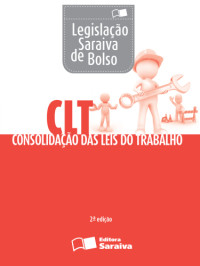 Saraiva — Legislação Saraiva de Bolso - CLT Consolidação Das Leis do Trabalho