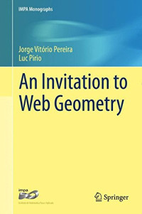 Pereira, Jorge Vitório; Pirio, Luc — An invitation to web geometry