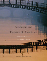 Maclure, Jocelyn;Taylor, Charles — Secularism and freedom of conscience