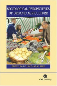 G. A. Holt, M. Reed — Sociological Perspectives of Organic Agriculture