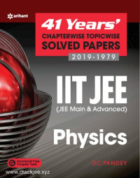 DC Pandey — 41 Years' Chapterwise Topicwise Solved Papers (2019-1979) IIT JEE Physics