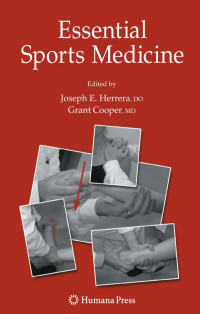 Jennifer Kurz M.D, Joseph E. Herrera D.O, Robert S. Gotlin D.O (auth.), Grant Cooper, Joseph E. Herrera (eds.) — Essential Sports Medicine