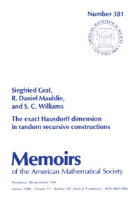 Siegfried Graf, R. Daniel Mauldin, S. C. Williams — Exact Hausdorff Dimension in Random Recursive Constructions