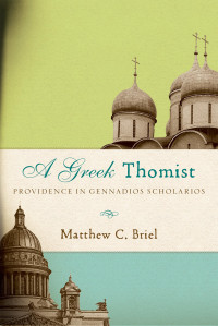 Matthew Briel, Matthew C. Briel — A Greek Thomist