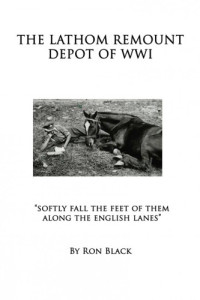 Black, Ron — The Lathom Remount Depot of World War One