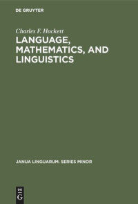 Charles F. Hockett — Language, mathematics, and linguistics