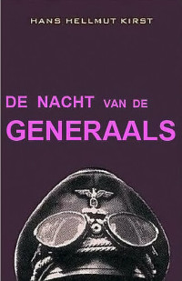 Heinz Helmut Kirst — De nacht van de generaals