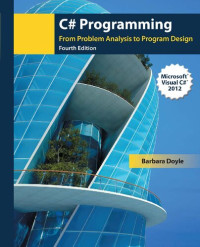 Barbara Doyle — C# Programming: From Problem Analysis to Program Design