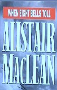 Alistair MacLean — When Eight Bells Toll