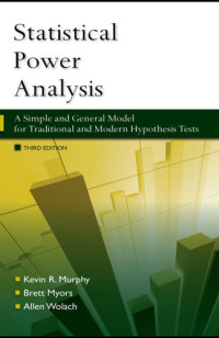 Kevin R. Murphy, Brett Myors, Allen Wolach — Statistical Power Analysis: A Simple and General Model for Traditional and Modern Hypothesis Tests