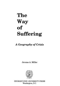 Jerome Miller — The Way of Suffering: A Geography of Crisis