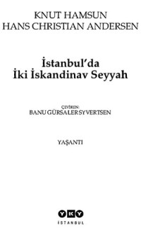 Knut Hamsun, Hans Christian Andersen — İstanbul'da İki İskandinav Seyyah