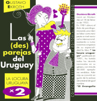 Gustavo Ekroth — Las (Des) Parejas del Uruguay