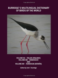 John T. Burridge, John T. Burridge — Burridges Multilingual Dictionary of Birds of the World: Volume XII Italian