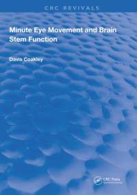 Davis Coakley (Author) — Minute Eye Movement and Brain Stem Function