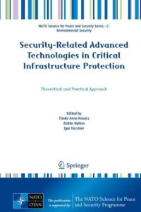Tünde Anna Kovács, Zoltán Nyikes, Igor Fürstner — Security-Related Advanced Technologies in Critical Infrastructure Protection: Theoretical and Practical Approach