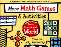 Zaslavsky, Claudia — More Math Games & Activities from Around the World