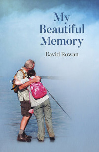 David Rowan — My Beautiful Memory