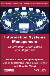 Daniel Alban, Philippe Eynaud, Julien Malaurent, Jean-loup Richet, Claudio Vitari — Information Systems Management: Governance, Urbanization and Alignment