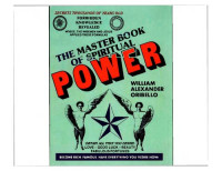 Oribello, William Alexander — The master book of spiritual power