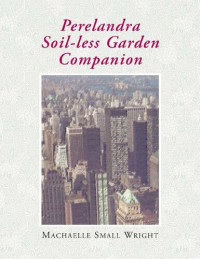 Machaelle Small Wright — Perelandra Soil-less Garden Companion