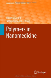 Ernst Wagner (auth.), Shigeru Kunugi, Tetsuji Yamaoka (eds.) — Polymers in Nanomedicine